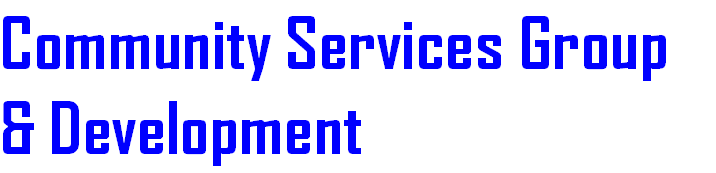 Community Services Group
& Development